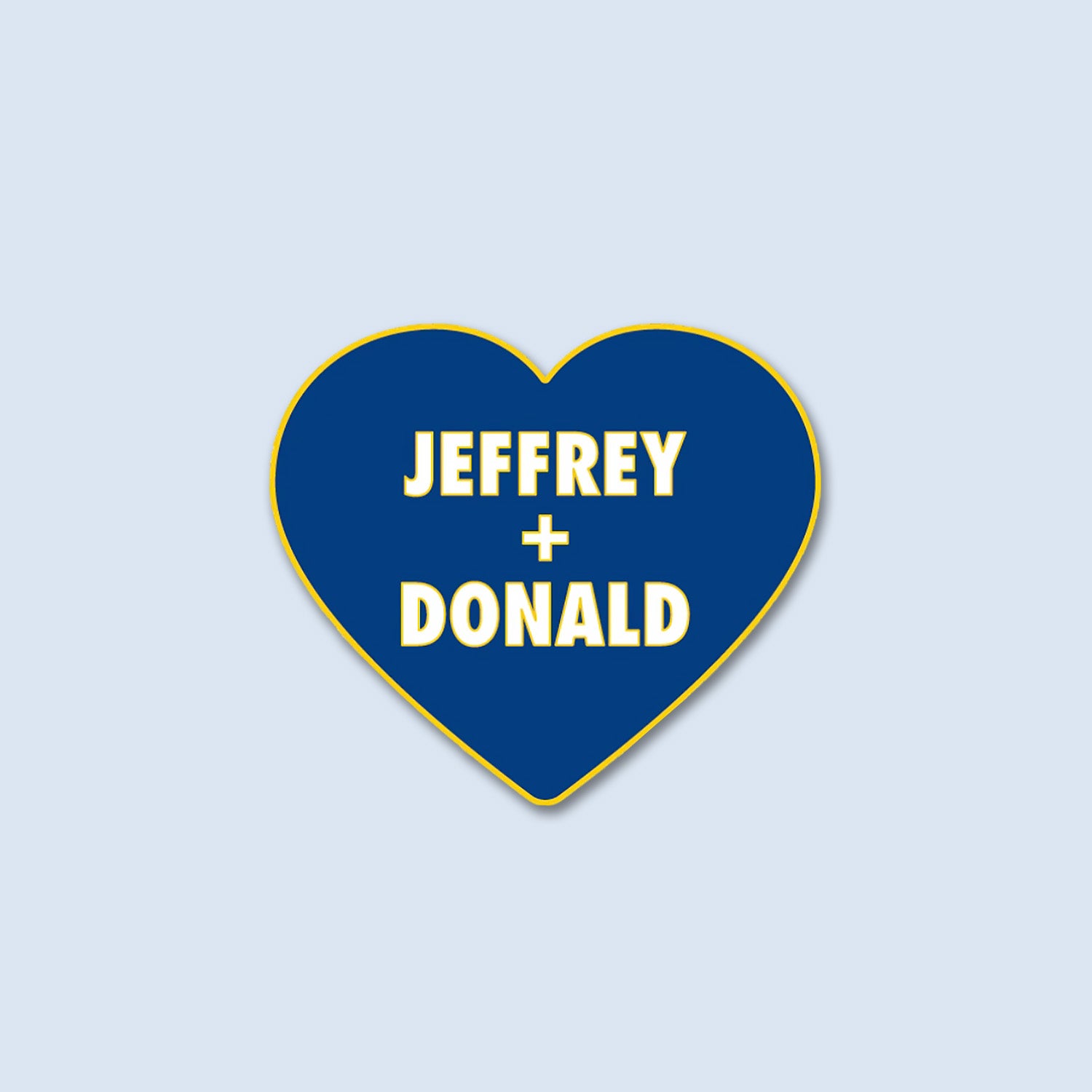 Jeffrey + Donald BFFs Pin
